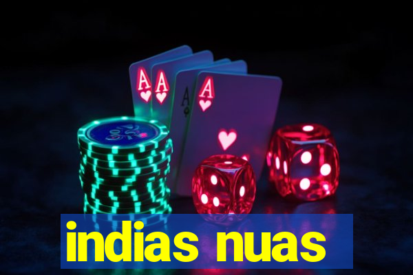 indias nuas